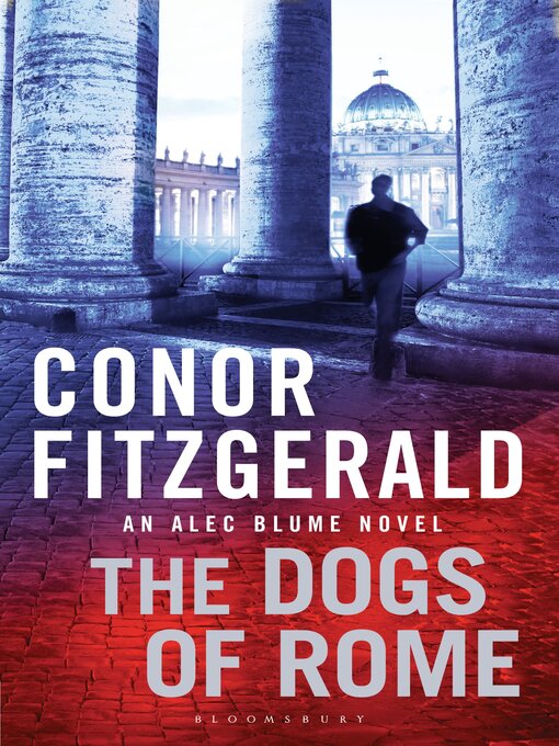 Title details for The Dogs of Rome by Conor Fitzgerald - Available